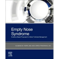 Empty Nose Syndrome: Evidence Based Proposals for Inferior Turbinate Management