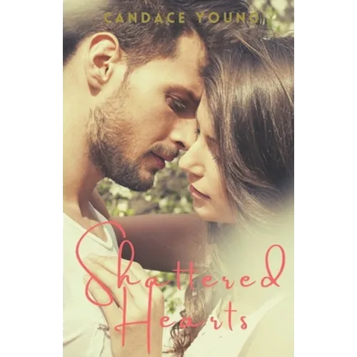 Shattered Hearts: A Heartfelt Coming of Age Teen HighSchool Jock Romance Novel
