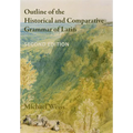 Outline of the Historical and Comparative Grammar of Latin (Second Edition)