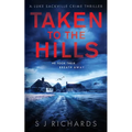 Taken to the Hills