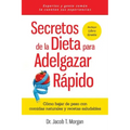 Secretos de la Dieta para Adelgazar Rápido: Cómo bajar de peso con comidas naturales y recetas saludables