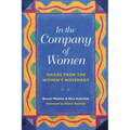 In the Company of Women: Voices from the Women's Movement