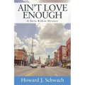 Ain't Love Enough: A Dave Rifkin Mystery