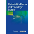 Platelet-Rich Plasma in Dermatologic Practice