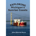 Exploring Michigan's Sunrise Coasts