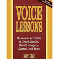 Voice Lessons: Classroom Activities to Teach Diction, Detail, Imagery, Syntax, and Tone
