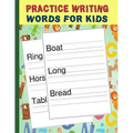 Practice Writing Words for Kids: Words Writing Exercise Workbook - Green