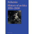 Bohemia: History of an Idea 1950-2000