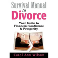 Survival Manual to Divorce: Your Guide to Financial Confidence & Prosperity