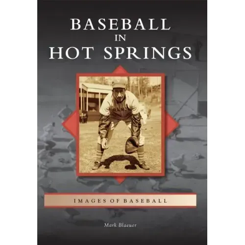 Baseball in Hot Springs