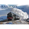 Railways in the British Landscape