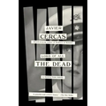 Lord of All the Dead: A Nonfiction Novel
