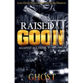 Raised as a Goon 3: Against All Odds