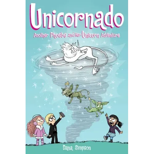 Unicornado: Another Phoebe and Her Unicorn Adventure Volume 16