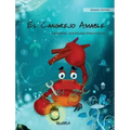 El Cangrejo Amable (Spanish Edition of "The Caring Crab")
