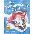 How Wonderfully Odd!: A Backwards Bedtime Adventure of Kindness, Empathy, and Inclusion for Kids