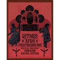 Ritmos Afro Puertorriqueños / Afro Puerto Rican Rhythms