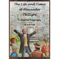 The Life and Times of Alexander Twilight