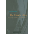 The Claude Glass: Use and Meaning of the Black Mirror in Western Art
