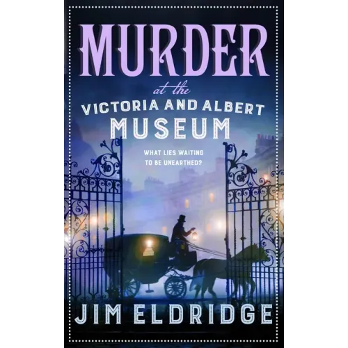 Murder at the Victoria and Albert Museum: The Enthralling Historical Whodunnit