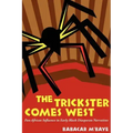 The Trickster Comes West: Pan-African Influence in Early Black Diasporan Narratives
