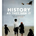 History as They Saw It: Iconic Moments from the Past in Color