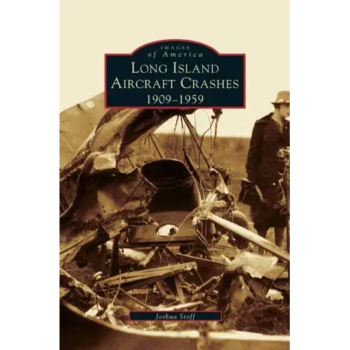 Long Island Aircraft Crashes: 1909-1959