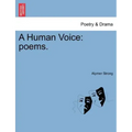 A Human Voice: Poems.