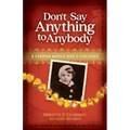 Don't Say Anything to Anybody: A German World War II Girlhood