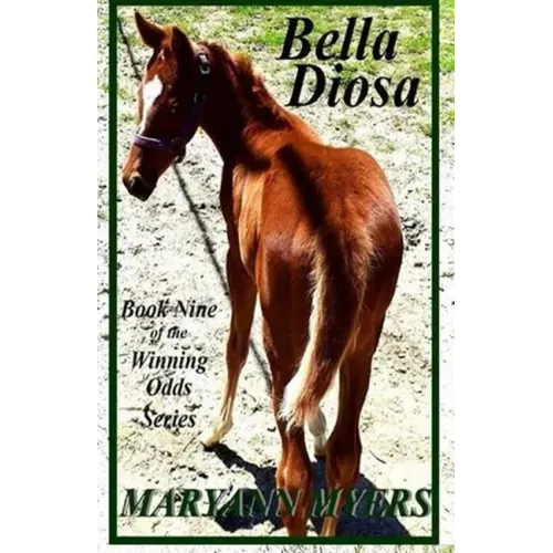 Bella Diosa: Book Nine of the Winning Odds Series