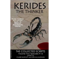 Kerides the Thinker Volume 2: The Collected Scripts Volume 2 Episodes 9-15
