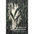The Ghost of Whispering Willow
