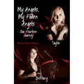 My Angels, My Fallen Angels: Our Fearless Journey
