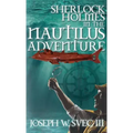 Sherlock Holmes in the Nautilus Adventure