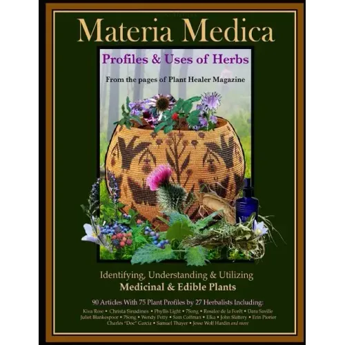 Materia Medica: Profiles & Uses of Herbs