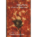 Killing Marias: A Poem For Multiple Voices