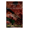 Tragedy at Beechcroft: A Murder Mystery