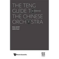 The Teng Guide to the Chinese Orchestra