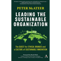 Leading the Sustainable Organization: The Quest for Ethical Brands and a Culture of Sustainable Innovation