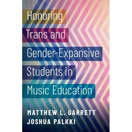 Honoring Trans and Gender-Expansive Students in Music Education