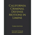 California Criminal Defense Motions in Limine