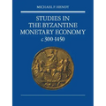 Studies in the Byzantine Monetary Economy C.300 1450