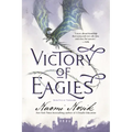 Victory of Eagles: Book Five of Temeraire