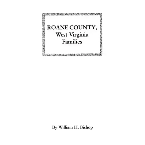 RoAne County, West Virginia Families