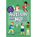 Autism and Me: An Empowering Guide with 35 Exercises, Quizzes, and Activities!