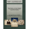 Takao Ozawa V. U S U.S. Supreme Court Transcript of Record with Supporting Pleadings