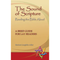 The Sound of Scripture: Reading the Bible Aloud - A Brief Guide for Lay Readers