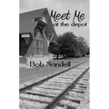 Meet Me at the Depot