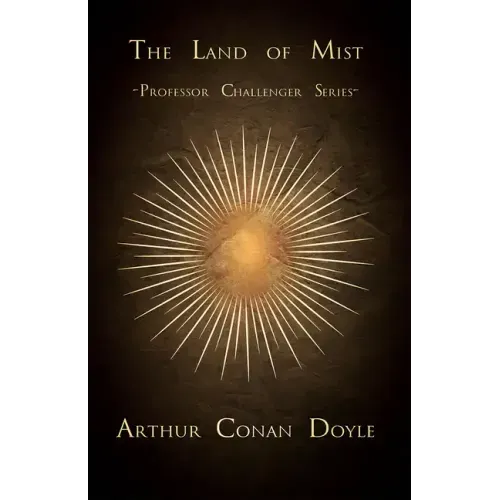 The Land of Mist (Professor Challenger Series)