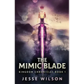 The Mimic Blade